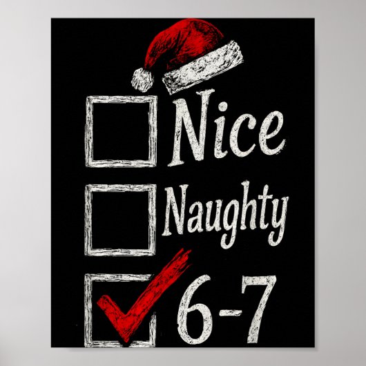 Poster 6-7 Mème Nice Naughty 67 Noël Cerveau Pourri Drôle (Devant)