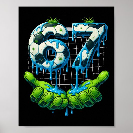 Poster 6 7 Six Seven Drip Drôle Gen Alpha Meme Pla Footba (Devant)
