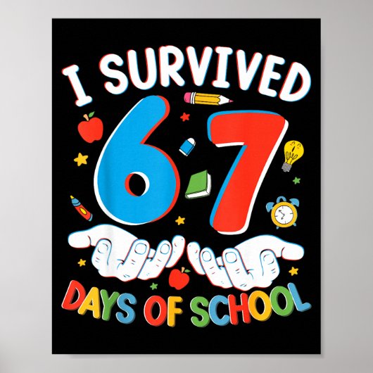 Poster 6 7 Six Seven I Survived 100 Days Of School Studen (Devant)