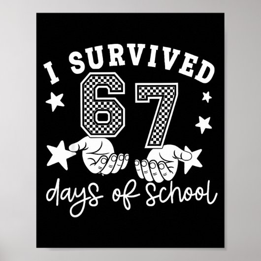 Poster 6 7 Six Seven I Survived 100 Days Of School Studen (Devant)