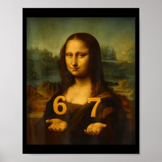 Poster 6 7 Six Seven Meme 67 Funny Mona Lisa Gen Z Alpha (Devant)