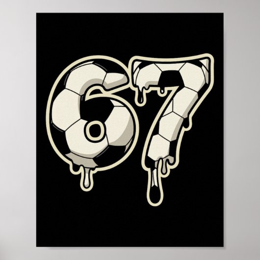 Poster 6 7 Soccer Byll Drip Graphic Six Seven Meme (Devant)