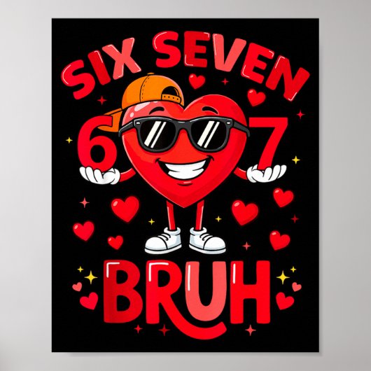 Poster 6 7 Valentines Day Shirt Men Boys Funny Heart Meme (Devant)