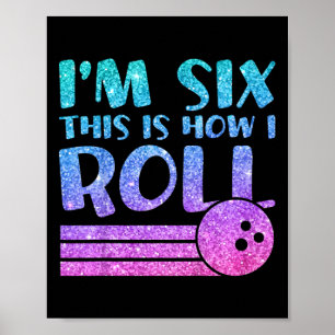 Poster 6e anniversaire fille Bowling cadeau - I'm 6 C'est