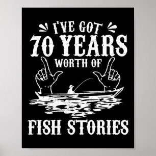 Poster 70e Anniversaire Pêcheur T Shirt Funny B Fishing G