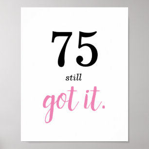 Poster 75 L'Ont Encore Obtenu Anniversaire