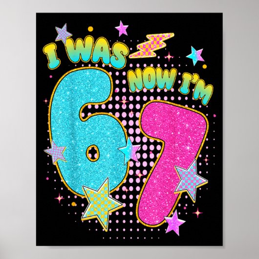Poster 7 Year Old Birthday Kids I Was 6 Now I'm 7 Six Sev (Devant)