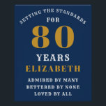 Poster 80th Birthday Standards Blue & Gold Ajouter votre<br><div class="desc">Affiche du 80e anniversaire. L'élégante palette de couleurs bleu et or attire l'attention. Customisez facilement le texte de cette affiche de parti en utilisant le modèle fourni.</div>