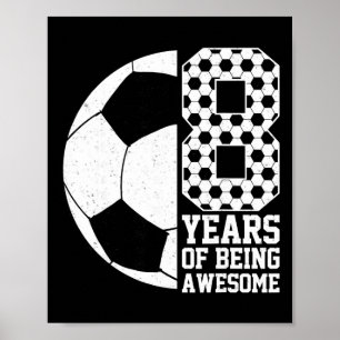 Poster 8 Ans De Football Incroyable Amoureux Du Foot Enfa