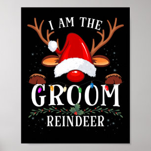 Poster 99 Cadeaux Je Suis La Groom Reindeer Famille De No