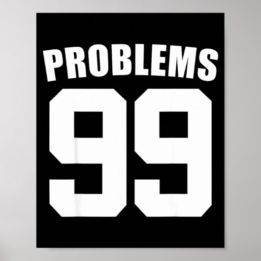 Poster 99 Problems Ain't 1 Couples Matching Outfit Women  (Devant)