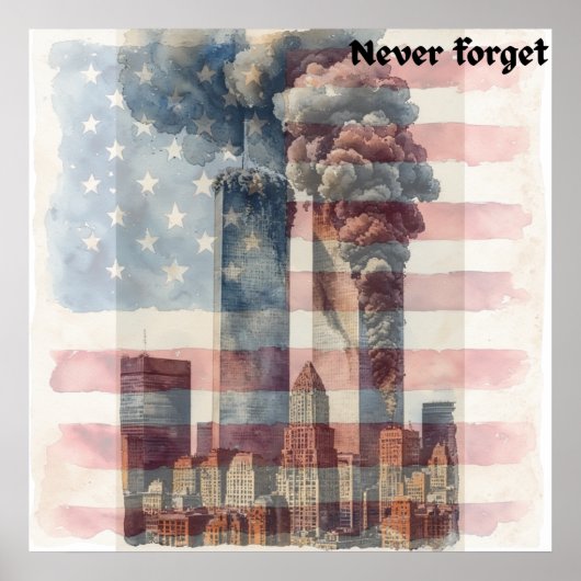 Poster 9/11 Memorial Art Print Never Forget (Devant)
