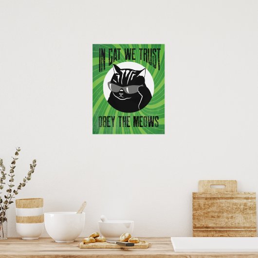 Poster À Cat We Trust, Obey The Meows # 6 (Cuisine)