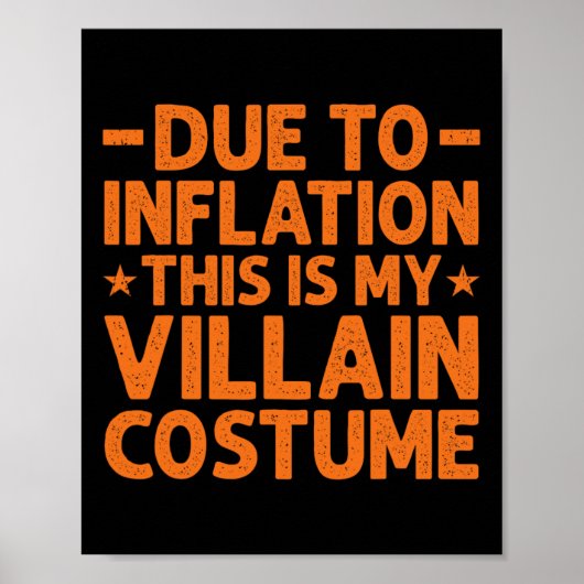 Poster A Cause De L'Inflation C'Est Mon Costume De Méchan (Devant)