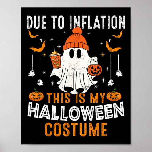 Poster A Cause De L'Inflation C'Est Mon Costume D'Hallowe (Devant)
