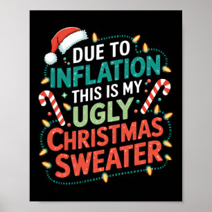 Poster À cause de l'inflation drôle moche Noël Sweater No