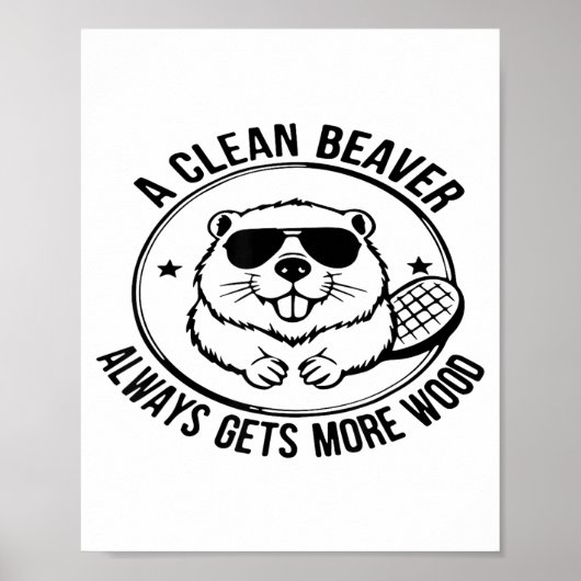 Poster A Clean Beaver Always Gets More Wood Adults Joke M (Devant)