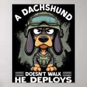 Poster A Dachshund Doesn’t Walk He Deploys _ Wiener Dog (Devant)