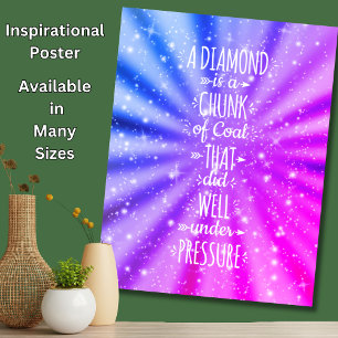 Poster A Diamond is A Chunk of Coal - Under Pressure