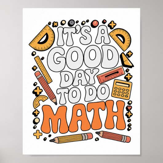 Poster A Good Day To Do Math Teacher Lover School Stem St (Devant)