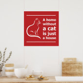 Poster A home without a cat is just a house pet animals (Cuisine)