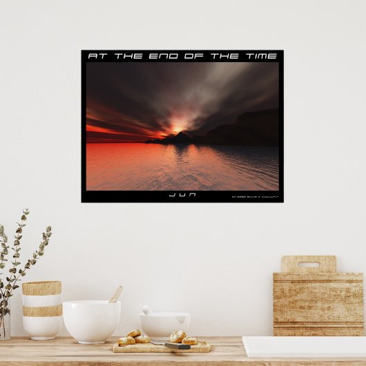 POSTER À LA FIN DU TEMPS (Cuisine)