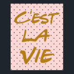 Poster à la main C'est La Vie - Pois<br><div class="desc">C'est La Vie Poster Lettering</div>