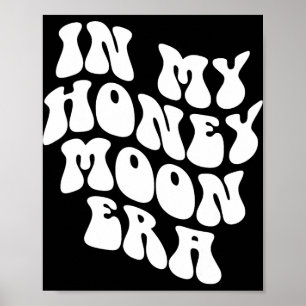 Poster À l'ère de ma lune de miel - Mariage Nouvelle Mari