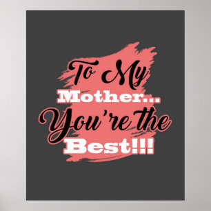 Poster À ma mère, tu es la meilleure   Cadeaux pour maman