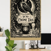 Poster À mon ère de crone. (Bureau à domicile)