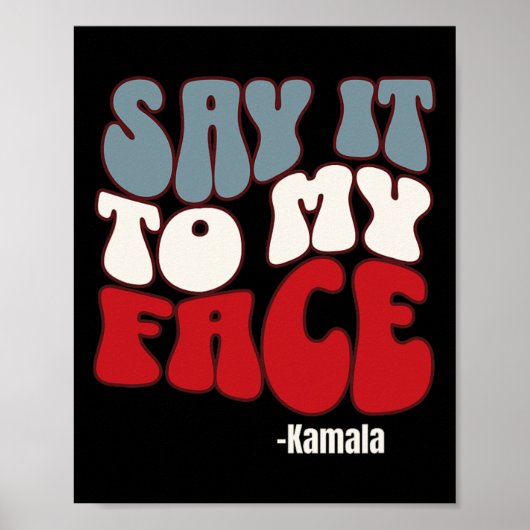 Poster À Mon Visage - Kamala Harris 2024 Débat (Devant)