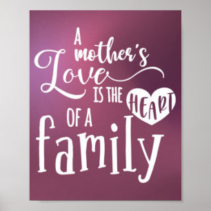 Poster A Mother's Love Is The Heart Of A Family