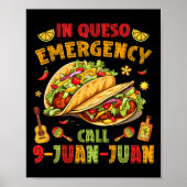 Poster À Queso Taco Appel d'urgence 9-juan-juan Funny Cin (Devant)