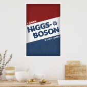 Poster A Vote For Higgs-Boson Is A Vote For God! (Cuisine)