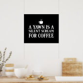 Poster A Yawn est un cri silencieux pour le café (Cuisine)
