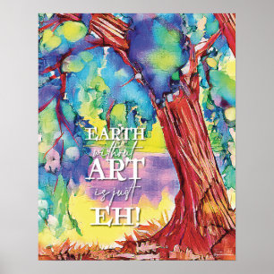 Poster, AARDE zonder ART is maar EH. Poster