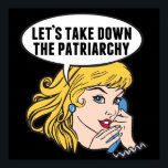 Poster Abandonnons le patriarcat féministe rétro<br><div class="desc">Supprimons le don du patriarcat. Une jolie affiche du féminisme pop art rétro en noir pour une femme forte et pro-choix qui vote pour le leadership féminin dans notre pays. Défendez les droits des femmes et l'autonomisation des femmes avec ce dessin humoristique politique génial qui présente une jolie dirigeante blonde...</div>