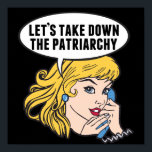 Poster Abandonnons le patriarcat féministe rétro<br><div class="desc">Supprimons le don du patriarcat. Une jolie affiche du féminisme pop art rétro en noir pour une femme forte et pro-choix qui vote pour le leadership féminin dans notre pays. Défendez les droits des femmes et l'autonomisation des femmes avec ce dessin humoristique politique génial qui présente une jolie dirigeante blonde...</div>