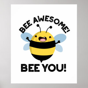 Poster Abeille Awesome Abeille Vous Pun Insecte Positif