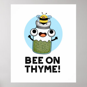 Poster Abeille Sur Thyme Funny Herb Insect Pun