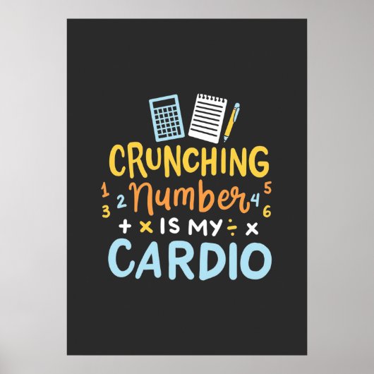 Poster Accountant Crunching Number Is My Cardio (Devant)