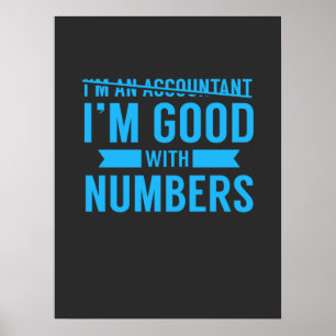 Poster Accountant Good With Numbers
