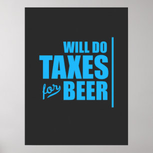 Poster Accountant Will Do Taxes For Beer