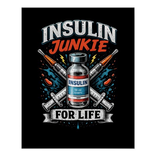 Poster Accro à l'insuline pour la vie (Devant)