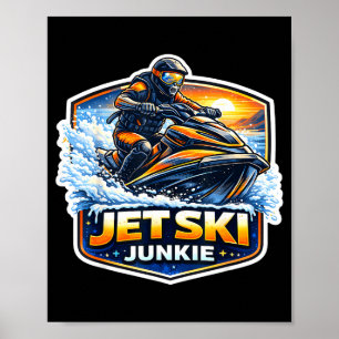 Poster Accro au jet ski propriétaire de jet ski drôle