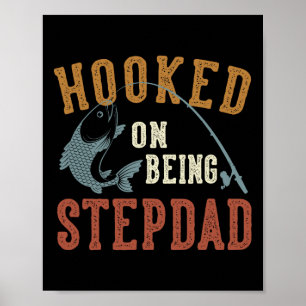 Poster Accroché à être Stepdad Fête des pères Pêche Stepd