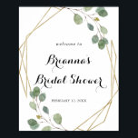 Poster Accueil Fête des mariées géométrique de verdure<br><div class="desc">Cette affiche d'accueil de douche nuptiale géométrique et verdoyante est parfaite pour un wedding shower simple. Le design se compose de branches d'eucalyptus vert botanique dessinées à la main et de feuilles ornant un cadre géométrique doré.</div>