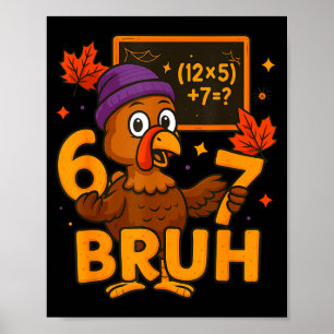 Poster Action de grâce drôle dinde 6 7 Thanksgiving 67 Ho