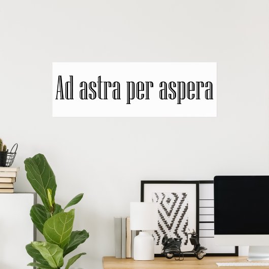 Poster Ad astra per aspera (Bureau à domicile)