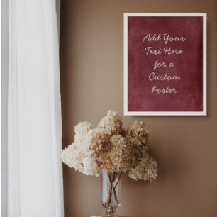 Poster Add Your Custom Text Deep Burgundy Red Grunge